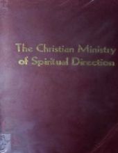 THE CHRISTIAN MINISTRY OF SPIRITUAL DIRECTION